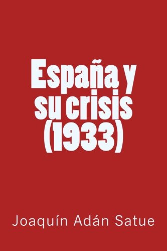 España Y Su Crisis -1933-