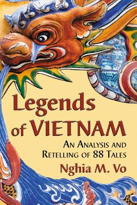 Libro Legends Of Vietnam: An Analysis And Retelling Of 88...