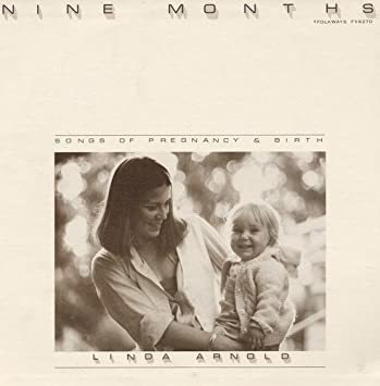 Arnold Linda Nine Months: Songs Of Pregnancy And Birth Cd