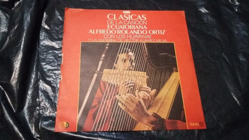 Clasicas De La Cancion Ecuatoriana Alfredo Rolando Lp Arpa