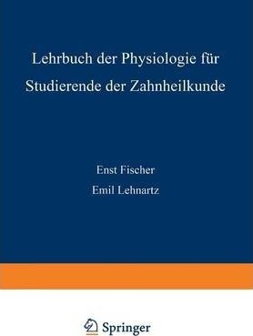 Lehrbuch Der Physiologie Fur Studierende Der Zahnheilkund...