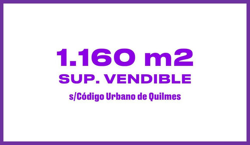 Imagen 2 de 11 de Doble Lote . 1.160m2 Vendibles. Quilmes Centro