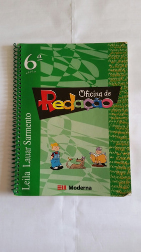 Livro Oficina De Redação - 6a Leila Lauar Sarmento - Moderna