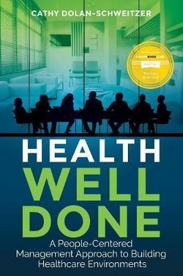 Health Well Done - Cathy Dolan-schweitzer (paperback)