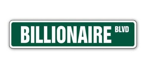 Señales - Letrero De La Calle Billionaire Millonario Dinero 