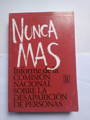 Nunca Mas (informe De La Conadep)