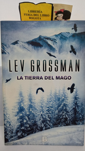 Lev Grossman - La Tierra Del Mago - 2014 - Novela 