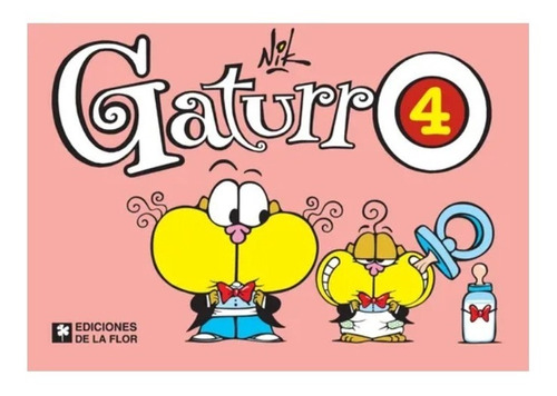 Gaturro 4 - Nik - De La Flor - Historieta