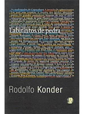 Livro Labirintos De Pedra Rodolfo Konder
