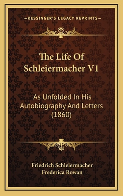 Libro The Life Of Schleiermacher V1: As Unfolded In His A...