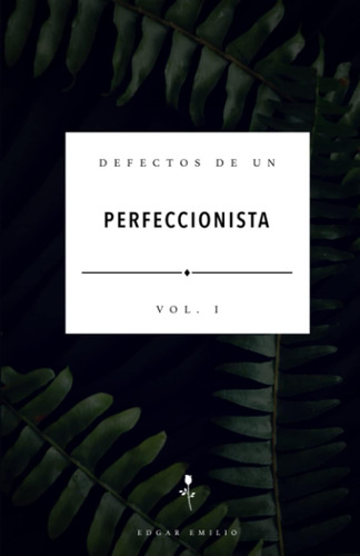 Libro: Defectos De Un Perfeccionista: Vol 1 (spanish