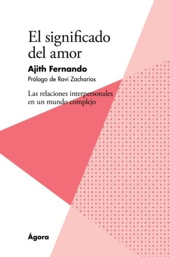 Libro El Significado Del Amor Las Relaciones Interpersonale