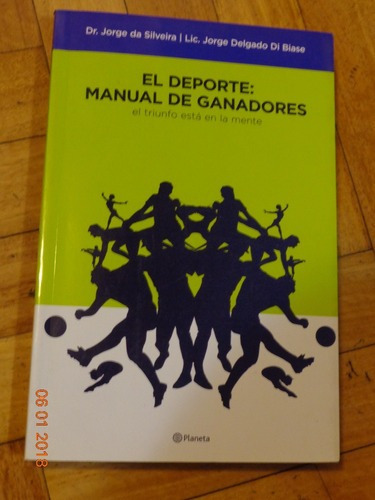 El Deporte: Manual De Ganadores. Jorge Da Silveira&-.
