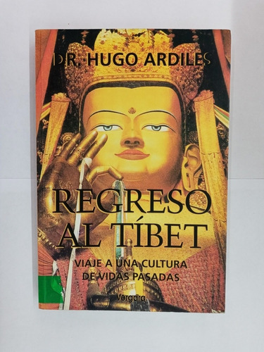 Regreso Al Tibet - Dr. Hugo Ardiles- 