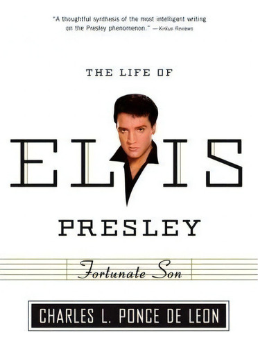 The Life Of Elvis Presley, De Charles L. Ponce De Leon. Editorial Hill Wang Inc U S, Tapa Blanda En Inglés