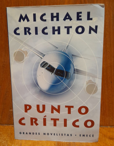 Punto Crítico - Michael Crichton - Emece