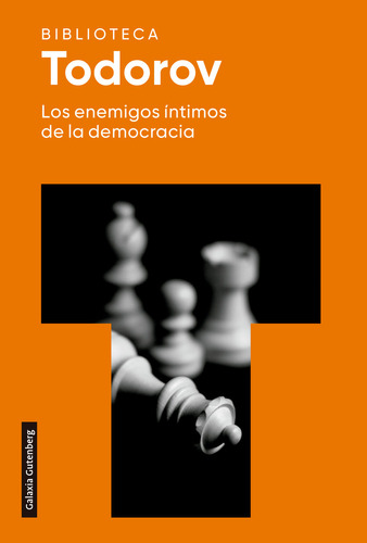 Los Enemigos Íntimos De La Democracia