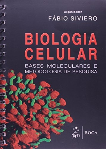 Libro Biologia Celular Bases Moleculares E Metodologia De Pe