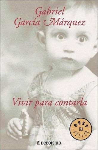 Vivir Para Contarla (bolsillo) - Gabriel Garcia Marquez