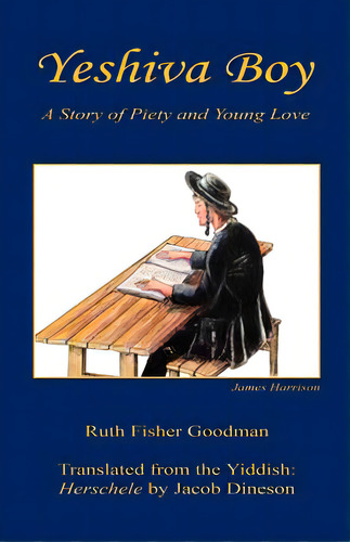 Yeshiva Boy - A Story Of Piety And Young Love, De Goodman, Ruth Fisher. Editorial E Booktime Llc, Tapa Blanda En Inglés