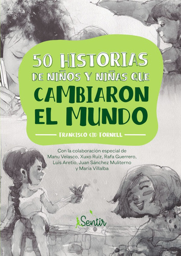 50 Historias De Niños Y Niñas Que Cambiaron El Mundo - Fr...