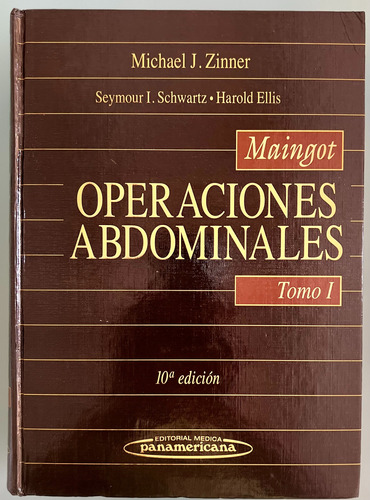 Operaciones Abdominales Tomo Uno - Maingot
