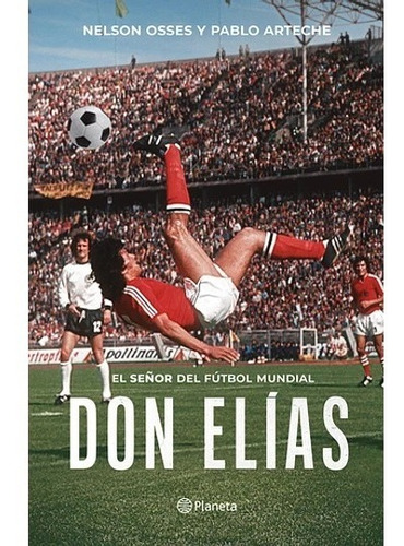 Don Elías - Biografía Elías Figueroa