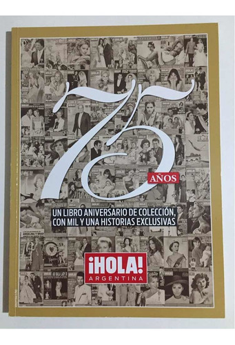 Hola Argentina 75 Años Libro Aniversario De Colección