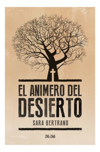 El Animero Del Desierto - Sara Bertrano