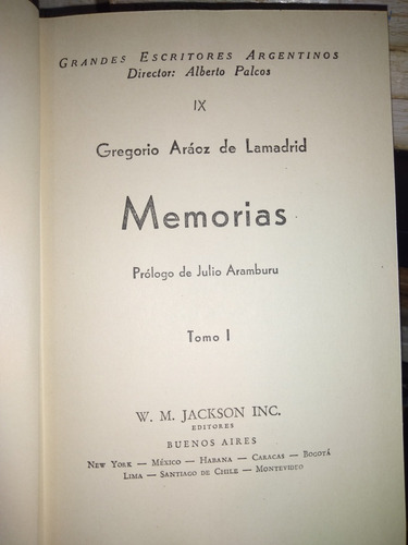 Memorias T 1 - G Araoz De Lamadrid Ix Grandes Escritores Arg