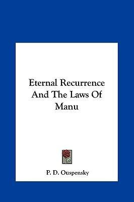 Libro Eternal Recurrence And The Laws Of Manu - P D Ouspe...