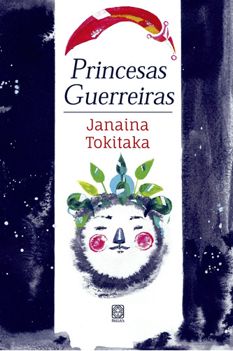 Princesas Guerreiras, de Tokitaka, Janaína. Pallas Editora e Distribuidora Ltda., capa mole em português, 2017