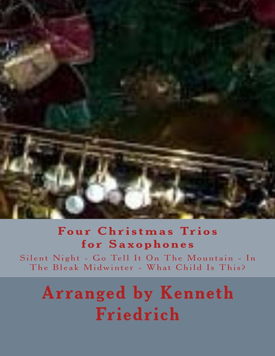 Four Christmas Trios For Saxophones