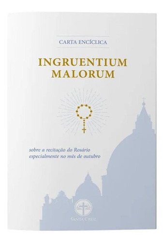 Carta Encíclica Ingruentium Malorum ( Pio Xii )