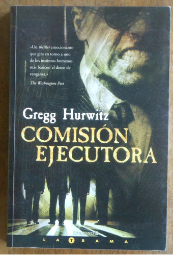 Comisión Ejecutora - Gregg Hurwitz