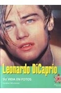 Libro Leonardo Dicaprio Su Vida En Fotos (super Star) De Wes