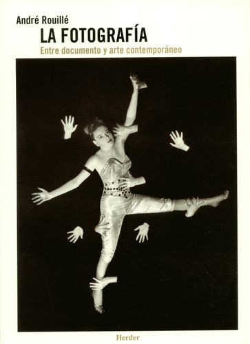 Libro Fotografía. Entre Documento Y Arte Contemporáneo, La