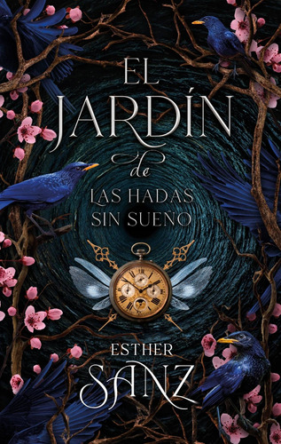 El Jardin De Las Hadas Sin Sueño - El Bosque 2 - Esther Sanz
