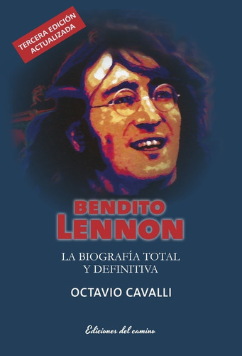 Bendito Lennon - Octavio  Cavalli