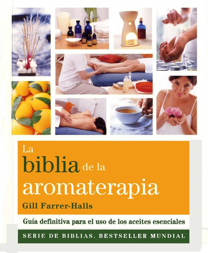 La Biblia De La Aromaterapia - Gill Farrer - Halls