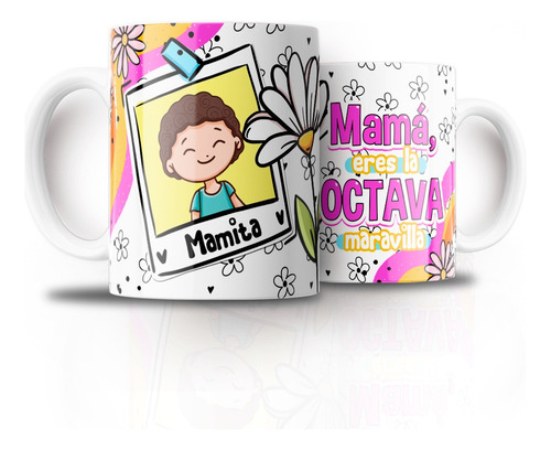 Tazón Taza Personalizada Dia De La Mamá (octava Maravilla)