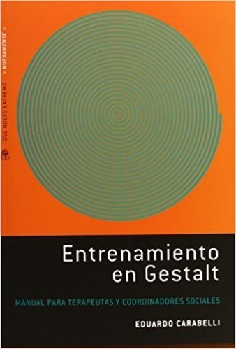 ** Entrenamiento En Gestalt ** Carabelli, Eduardo