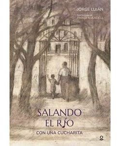 Libro Salando El Rio Con Una Cucharita Nuevo