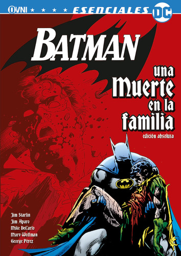 Esenciales Dc Batman Una Muerte En La Familia - Ovni Press
