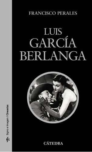 Luis Garcia Berlanga 2ªed - Perales, Francisco