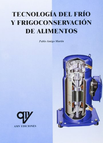 Libro Tecnología Del Frío Y Frigoconservación De Alimentos D