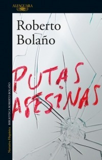 Libro Putas Asesinas De Roberto Bolaño Nuevo