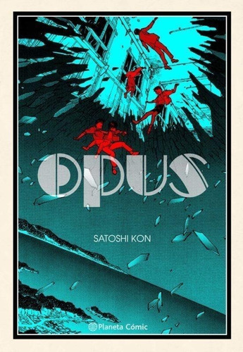 Libro: Opus 2 Ne - Kon, Satoshi - Planeta Comics