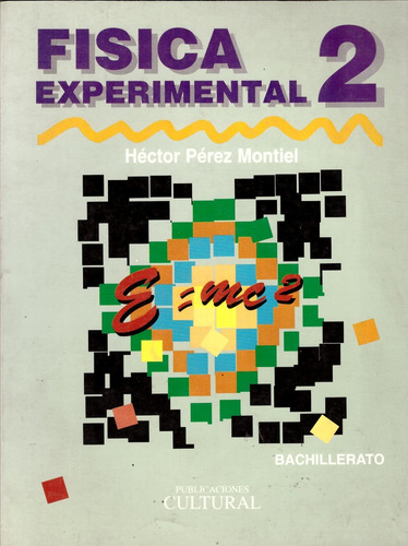 Fisica Experimental 2. Bachillerato - Perez Montiel, Hector