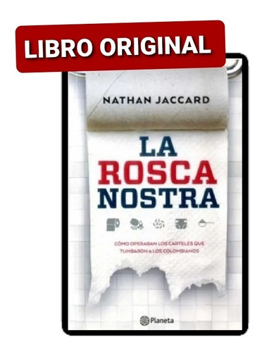 La Rosca Nostra ( Libro Nuevo Y Original)